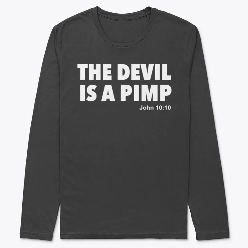 DEVIL IS A PIMP JOHN 10:10