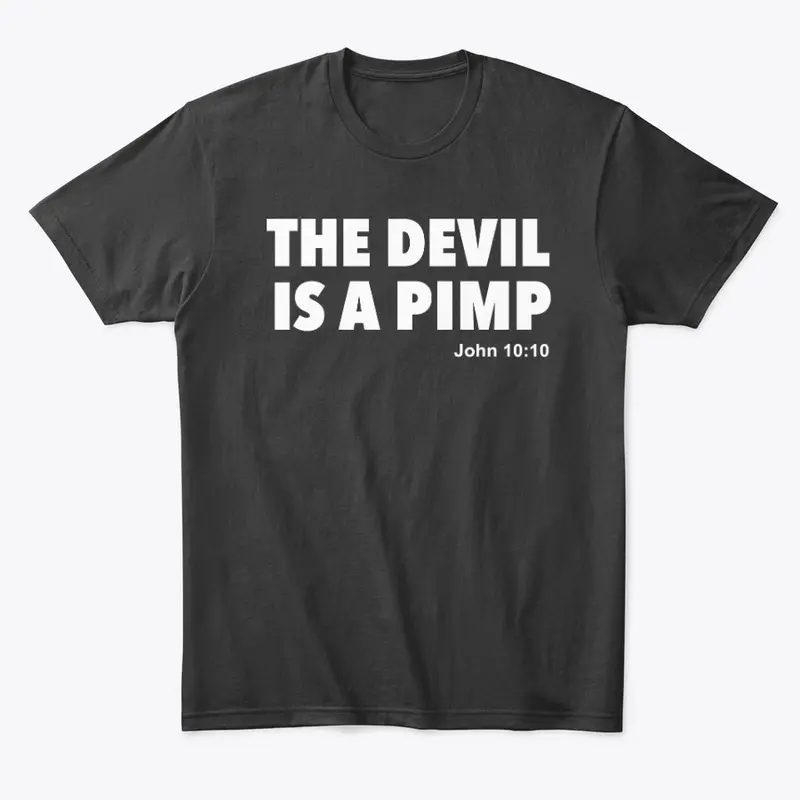 The Devil Is A Pimp